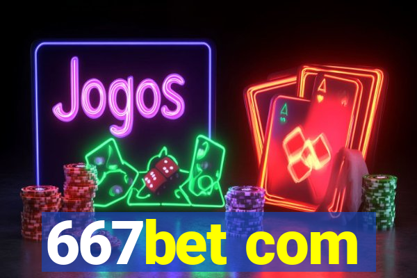 667bet com